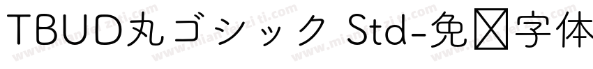 TBUD丸ゴシック Std字体转换